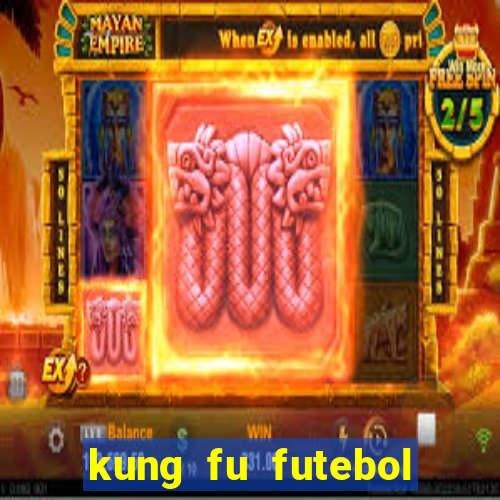 kung fu futebol clube download dublado